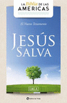 EL NUEVO TESTAMENTO, JESUS SALVA