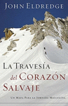 LA TRAVESIA DEL CORAZON SALVAJE