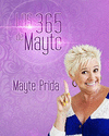 LOS 365 DE MAYTE UN PENSAMIENTO PARA CADA DIA