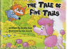 THE TALE OF FIVE TAILS (LA LEYENDA DE LOS CINCO)