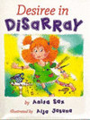 DISIREE IN DISARRAY (LA DESORDENADA DESIRRE)