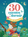 30 CUENTOS PARA DORMIR Y ARRULLAR A LOS MAS PEQUEOS