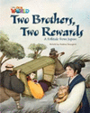 READER 6  TWO BROTHERS  TWO REWARDS  A FOLK TALE FROM JAPAN