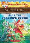 GERONIMO STILTON MICEKINGS 3 PULL THE DRAGONS TOOTH