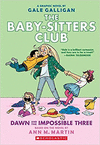 THE BABY-SITTERS CLUB DAWN AND THE IMPOSSIBLE THREE