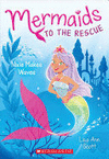 MERMAIDS TO THE RESCUE NIXIE MAKES WAVES