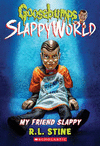 MY FRIEND SLAPPY (GOOSEBUMPS SLAPPYWORLD #12)