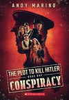 CONSPIRACY (THE PLOT TO KILL HITLER #1)