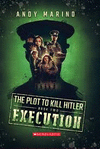 EXECUTION (THE PLOT TO KILL HITLER #2)