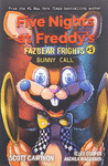 FIVE NIGHTS AT FREDDYS: FAZBEAR FRIGHTS #5: BUNNY CALL