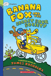 BANANA FOX AND THE SECRET SOUR SOCIETY