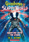 HAUNTING WITH THE STARS (GOOSEBUMPS SLAPPYWORLD # 17)