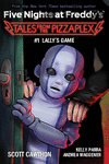 FIVE NIGHTS AT FREDDYS: TALES FROM THE PIZZAPLEX #1: LALLYS GAME