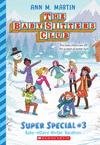 BABY-SITTERS� WINTER VACATION (THE BABY-SITTERS CLUB: SUPER SPECIAL #3)