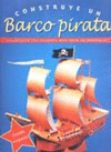 CONSTRUYE UN BARCO PIRATA