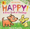 HAPPY A FIRST BOOK OF FEELINGS