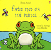 ESTA NO ES MI RANA�