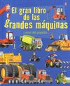 GRAN LIBRO DE LAS GRANDES MAQUINAS Y OTRAS MAS PEQUE�AS EL