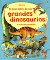 GRAN LIBRO DE LOS GRANDES DINOSAURIOS Y OTROS MAS PEQUE�OS EL