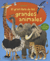 GRAN LIBRO DE LOS GRANDES ANIMALES EL