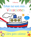 ESTAS NO SON MIS� VACACIONES