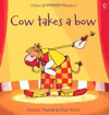 PHONICS READERS: COW TAKES A BOW