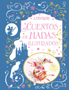 CUENTOS DE HADAS ILUSTRADOS (EDICION DE LUJO)