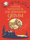 CUENTOS ILUSTRADOS DE LOS HERMANOS GRIMM (EDICION DE LUJO)