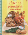 TALLER DE PANADERIA PARA NI�OS