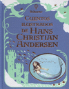 CUENTOS ILUSTRADOS DE HANS CHRISTIAN ANDERSEN (EDICION DE LUJO)