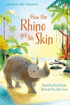 HOW THE RHINO GOT HIS SKIN