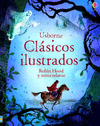 CLASICOS ILUSTRADOS ROBIN HOOD Y OTROS RELATOS