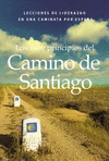 LOS SIETE PRINCIPIOS DEL CAMINO DE SANTIAGO