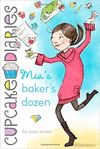 CUPCAKE DIARIES MIA�S BAKERS DOZEN