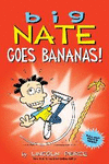 BIG NATE GOES BANANAS