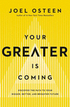 YOUR GREATER IS COMING