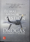 EL MAL MENOR EN LA GESTION DE LAS DROGAS