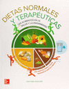 DIETAS NORMALES Y TERAPEUTICAS. LOS ALIMENTOS EN LA SALUD Y LA ENFERMEDAD / 7 ED.
