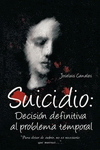 SUICIDIO: DECISI�N DEFINITIVA