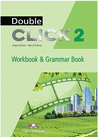 DOUBLE CLICK 2 WORKBOOK AND GRAMMAR BOOK STUDENT S (US)