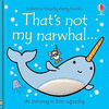 THATS NOT MY NARWHAL