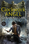 CLOCKWORK ANGEL BOOK 1 OF THE INFERNAL DEVICES