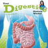 YOUR DIGESTIVE SYSTEM WORKS