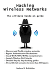 HACKING WIRELESS NETWORKS - THE ULTIMATE HANDS-ON GUIDE