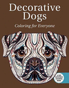 COLORING FOR EVERYONE DECORATIVE DOG