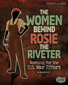 WOMEN BEHIND ROSIE THE RIVETER