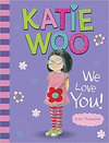 KATIE WOO WE LOVE YOU