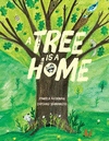 A TREE IS A HOME