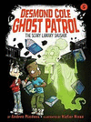 DESMOND COLE GHOST PATROL THE SCARY LIBRARY SHUUSHER