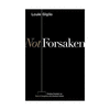 NOT FORSAKEN